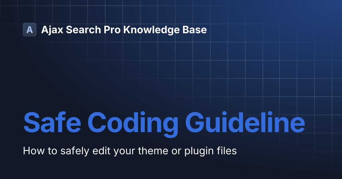Safe Coding Guideline | Ajax Search Pro Knowledge Base